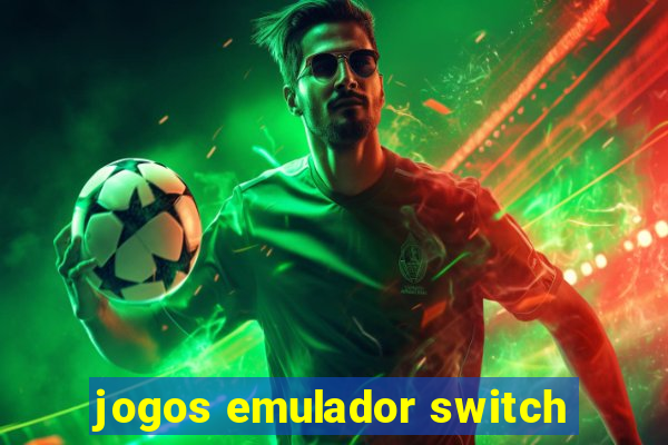 jogos emulador switch